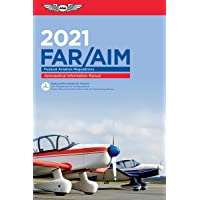Far-Aim 2021: Federal Aviation Regulations-Aeronautical Information Manual